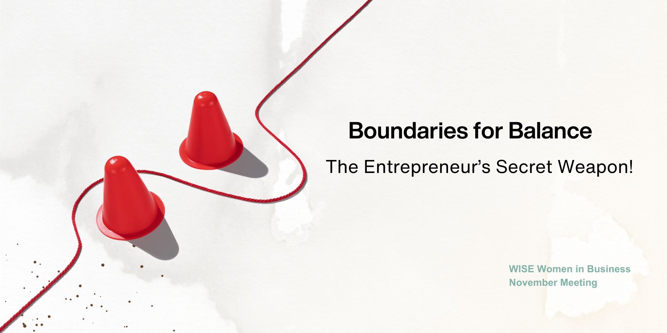 Boundaries for Balance: The Entrepreneur's Secret Weapon